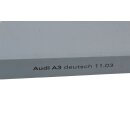 Bordbuch Betriebsanleitung Bedienungsanleitung Bj.2003 Audi A3 8P 3 Türer